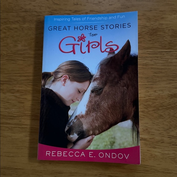 🛑3/$12 Great Horse Stories for Girls Rebecca E Ondov Nonfiction Tweens Grow Up - Picture 1 of 8